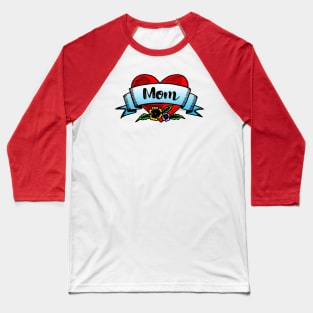 Mom Heart Tattoo Art Baseball T-Shirt